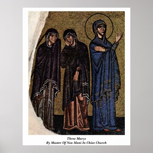 Three Marys By Master Of Nea Moni In Chios Church Print