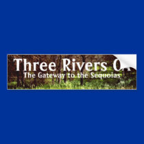 Three Rivers California CA Bumper sticker art bumper stickers