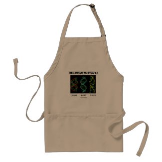 Three Types Of Me, Myself & I (A-DNA B-DNA Z-DNA) apron