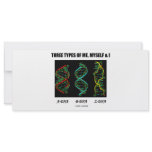 Three Types Of Me, Myself & I (A-DNA B-DNA Z-DNA) rack cards