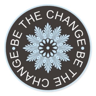 Three Word Quotes ~Be The Change~ sticker