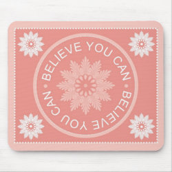 Three Word Quotes ~Believe You Can~ mousepad