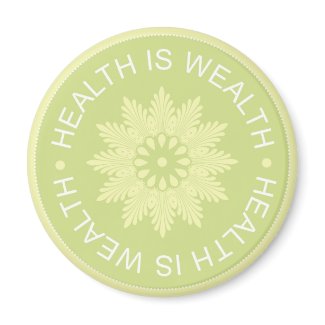 Three Word Quotes ~Health Is Wealth~ magnet
