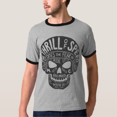Thrill of Speed Skull T Shirts