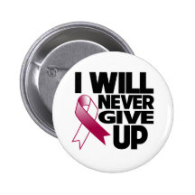 Throat Cancer I Will Never Give Up Pins