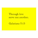 Through love serve one another posters