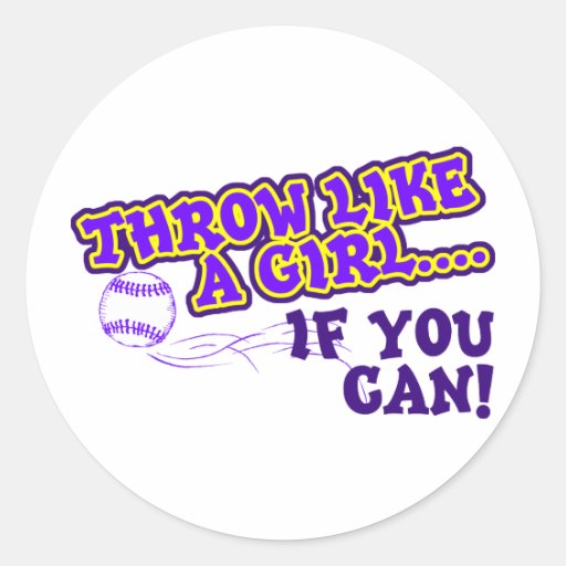 Throw Like A Girl if You Can Stickers Zazzle