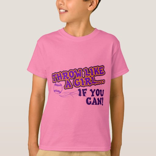 Throw Like A Girl if You Can TShirt Zazzle