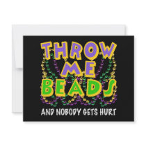 Throw Me Beads and nobody gets hurt Personalized Invites