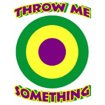 Throw Me Something Mardi Gras t-shirts by lalagniappe Throw Me Something Mardi Gras t-shirts