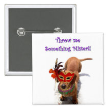 Throw me someting mister Dachshund Dog button
