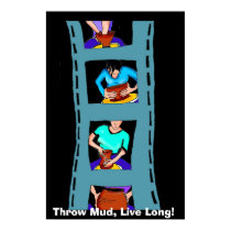 Throw Mud, Live Long! posters