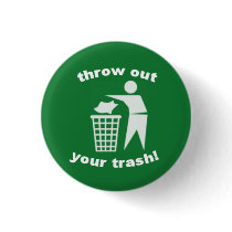 Throw out your trash! buttons