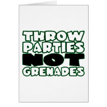 Throw Parties Not Grenades cards