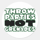 Throw Parties Not Grenades Sticker