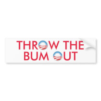 Throw the Bum Out bumper stickers