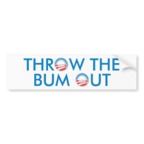 Throw the Bum Out bumper stickers
