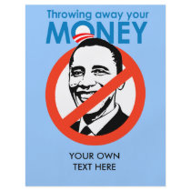 Throwing away your money flyers by antiobama Throwing away your money flyers