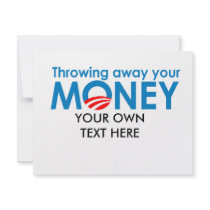 Throwing away your money invitations by antiobama Throwing away your money invitations