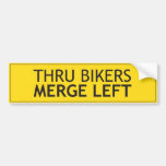 thru bikers merge left bumper sticker