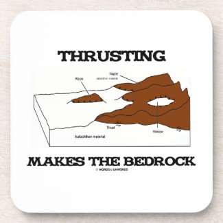Thrusting Makes The Bedrock (Geology Orogeny) Coasters