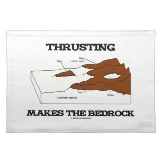 Thrusting Makes The Bedrock (Geology Orogeny) Place Mats