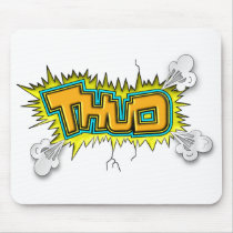 Thud mousepads