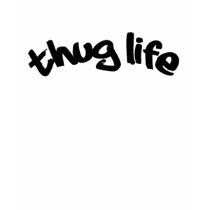 thuglife! t-shirts