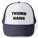THUMB HANG HAT