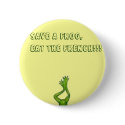thumbnailll, Save A Frog,Eat The French!!! buttons
