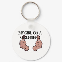 THUMBS, My GIRL Got A GIRLFRIEND keychains