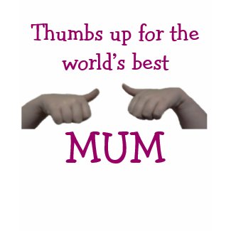 Thumbs up for the world's best mum zazzle_shirt
