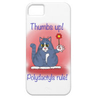 Thumbs Up! Polydactyls Rule! iPhone 5 Cover
