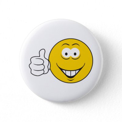 funny happy face pictures. Thumbs Up Smiley Face Pinback