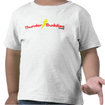 Thunder Buddies for Life Shirts