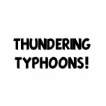 Thundering Typhoons! t-shirts