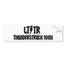 Thunderstruck 10 mile bumpersticker bumper sticker