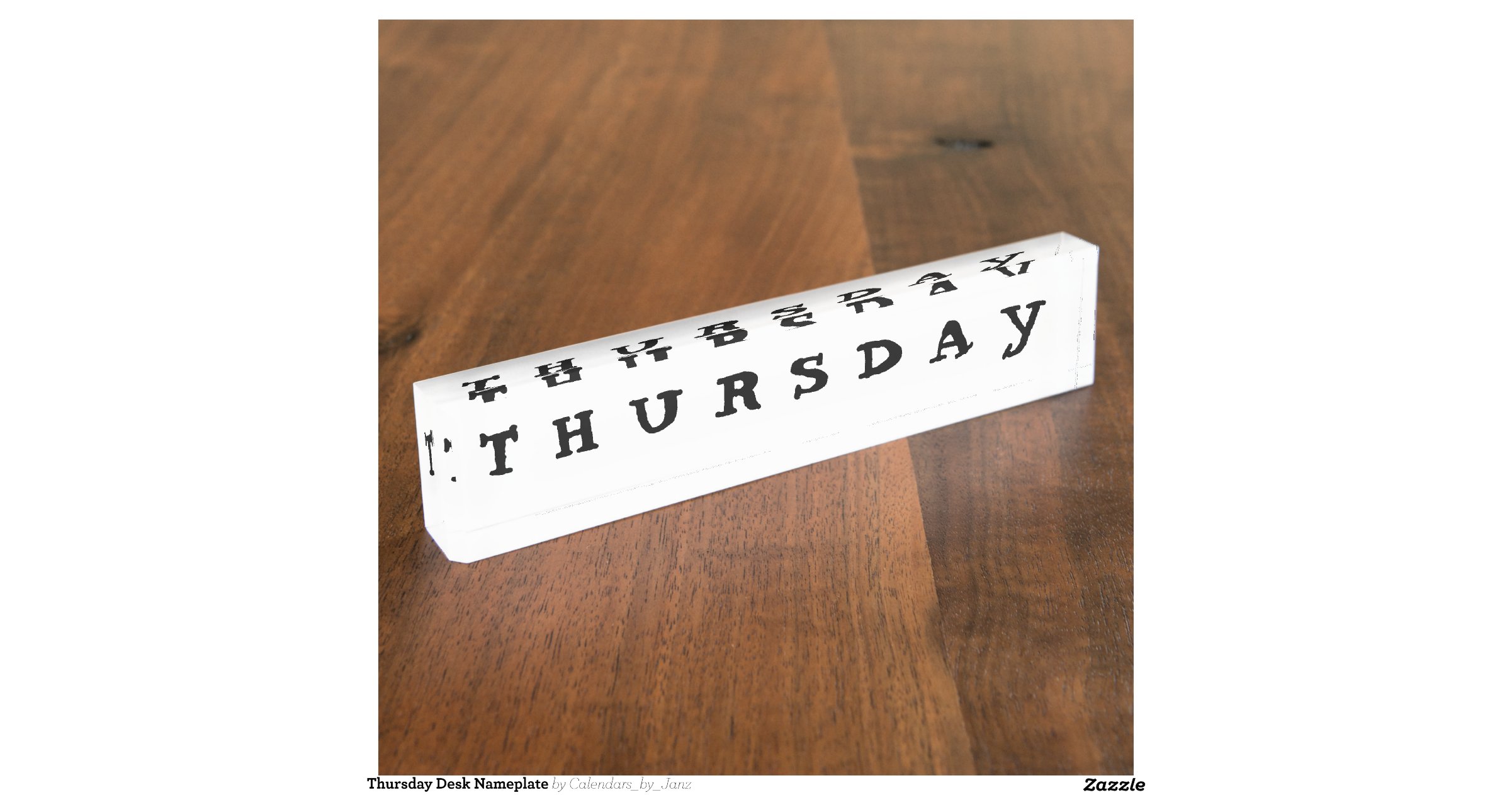 thursday-desk-nameplate-r44735f0bd39a468da49a66e368aea5d4-inck2-8byvr