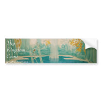 Thy Kingdom Come bumper stickers