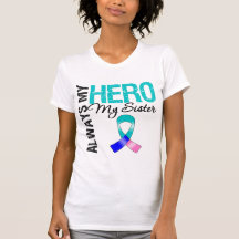 Thyroid Cancer ALWAYS MY HERO MY Sister Shirt