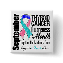 Thyroid Cancer Awareness Month 11 buttons