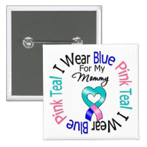 Thyroid Cancer I Wear Heart Ribbon For My Mommy Pinback Buttons
