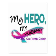 Thyroid Cancer MY HERO MY HUSBAND 42 Post Cards