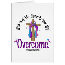 Thyroid Cancer My Sister-In-Law Will Overcome Card