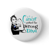 Thyroid Cancer Picked The Wrong Diva Pinback Button