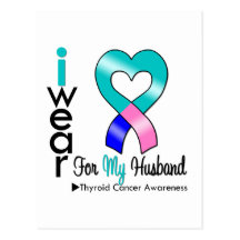 THYROID CANCER Ribbon For My Husband Post Card