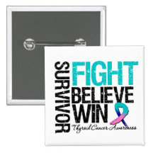 Thyroid Cancer Survivor Fight Believe Win Motto Pin
