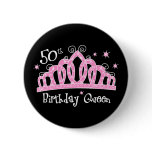 Tiara 50th Birthday Queen Pinback Button
