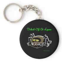 TICKED OFF AT LYME keychains