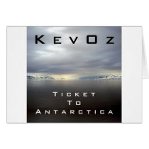 Ticket To Antarctica, by KevOz cards by KevOzDotCom Ticket To Antarctica, by KevOz cards